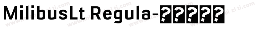 MilibusLt Regula字体转换